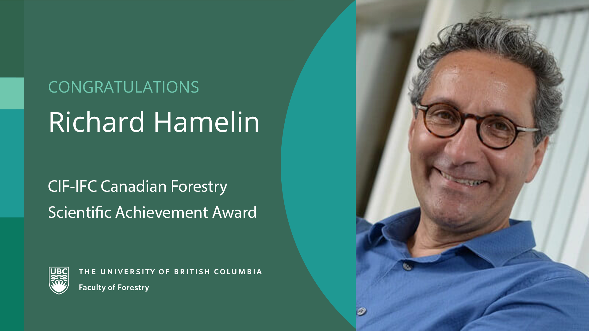 Photo of Richard Hamelin with text reading "Congratulations Richard Hamelin CIF-IFC Canadian Forestry Award"
