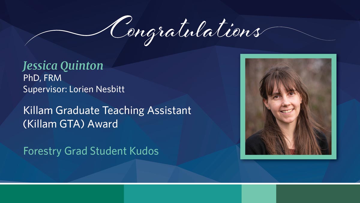 Jessica Quinton Receives 2023/2024 UBC Killam Graduate Teaching ...